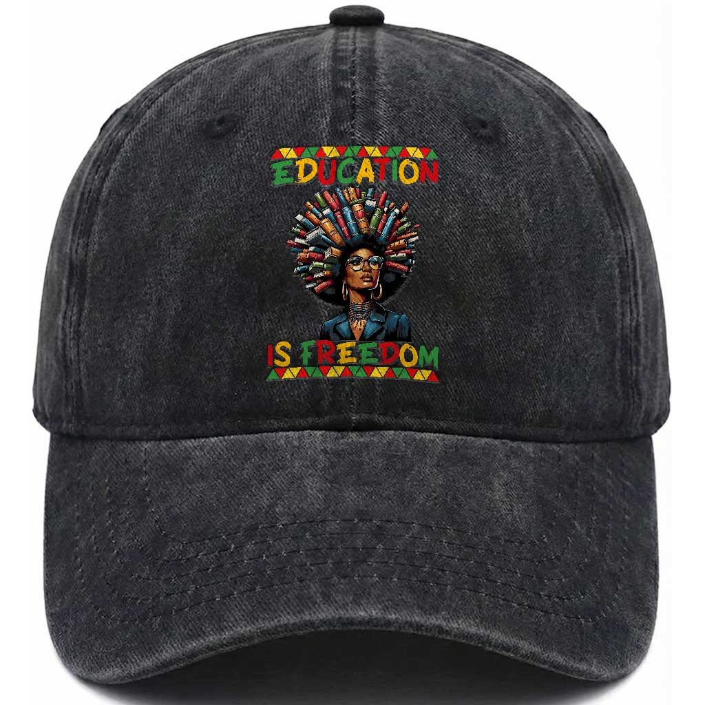Education Is Freedom Washed Cotton Baseball Cap Black History Month Gift For Teachers