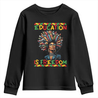Education Is Freedom Youth Sweatshirt Black History Month Gift For Teachers - Wonder Print Shop