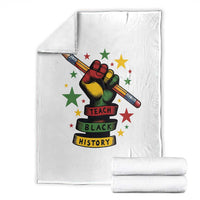 Teach Black History Education Pride Throw Blanket Black History Month - Wonder Print Shop