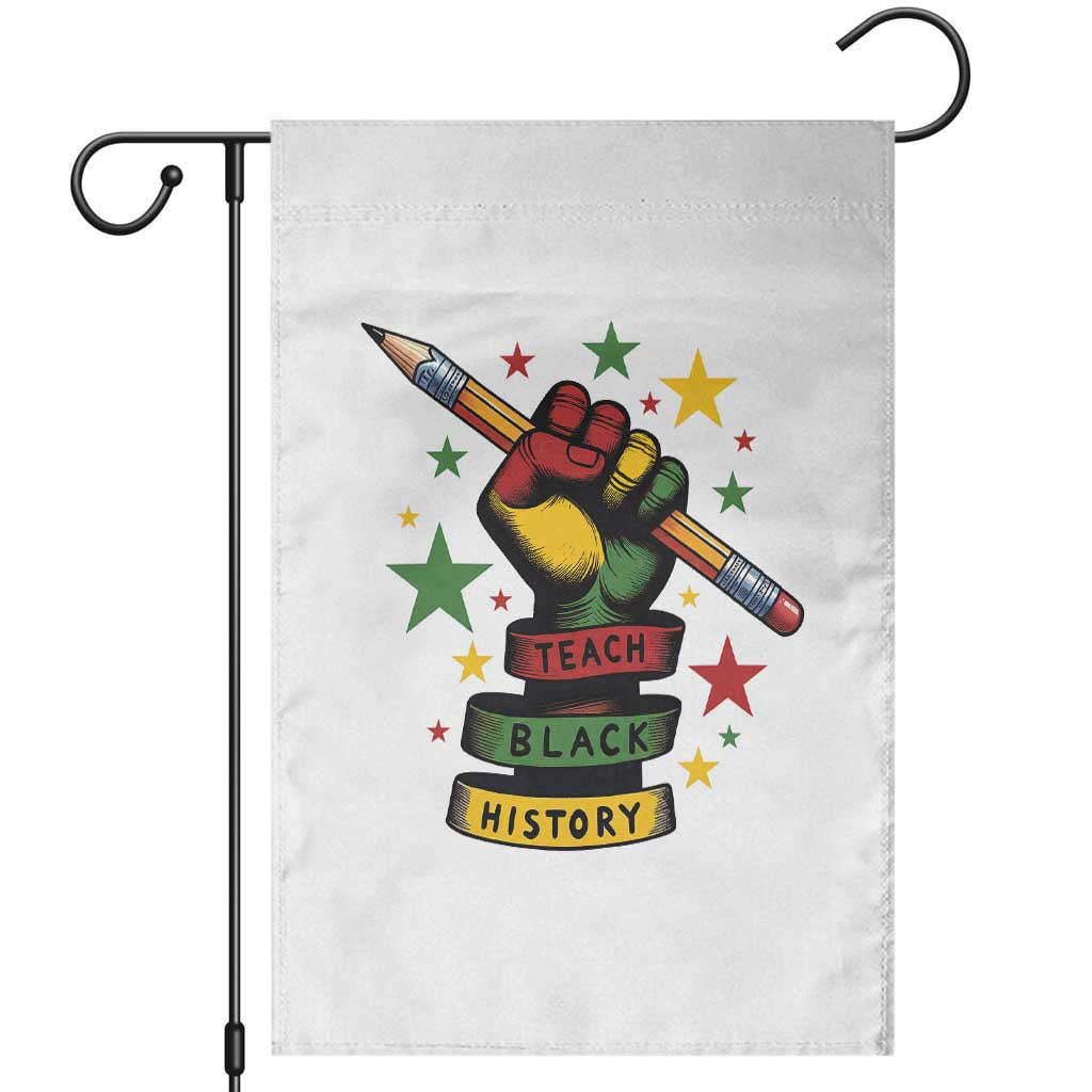 Teach Black History Education Pride Garden Flag Black History Month - Wonder Print Shop