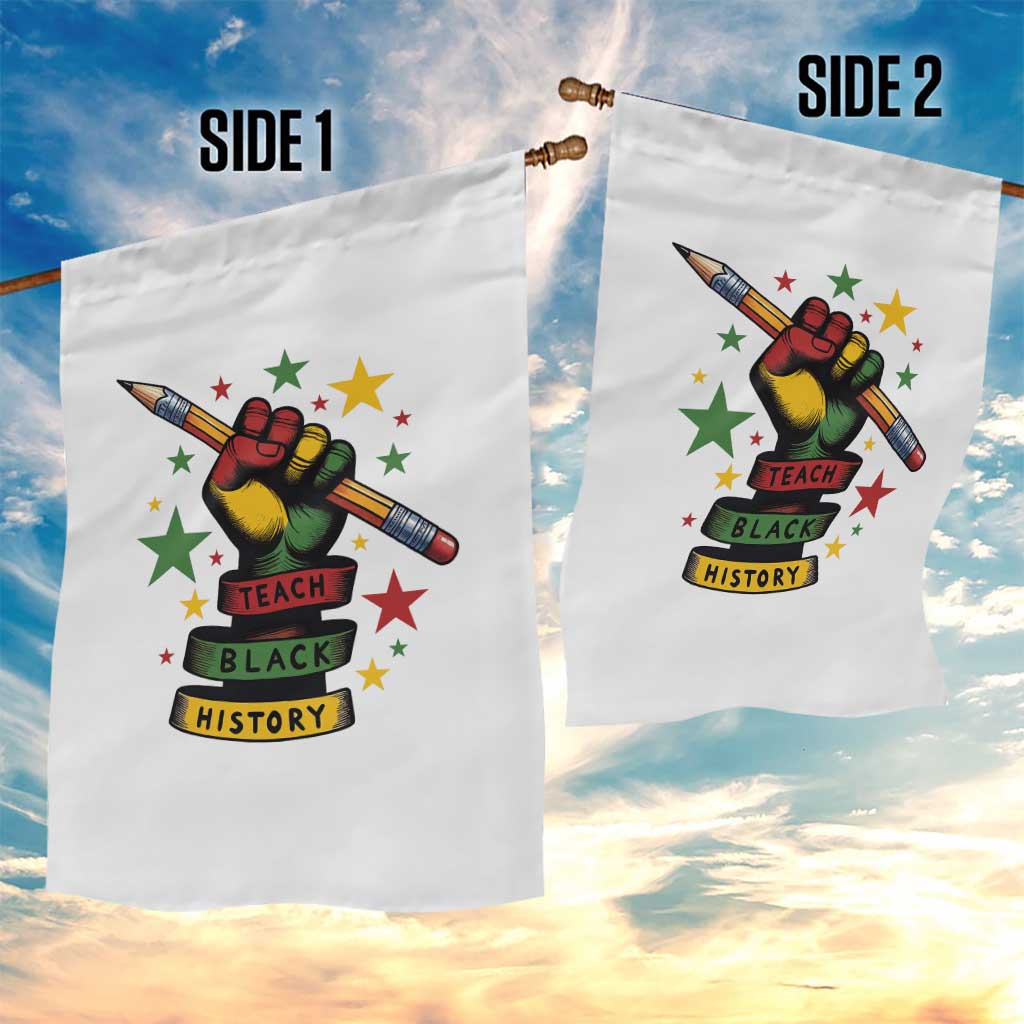 Teach Black History Education Pride Garden Flag Black History Month - Wonder Print Shop
