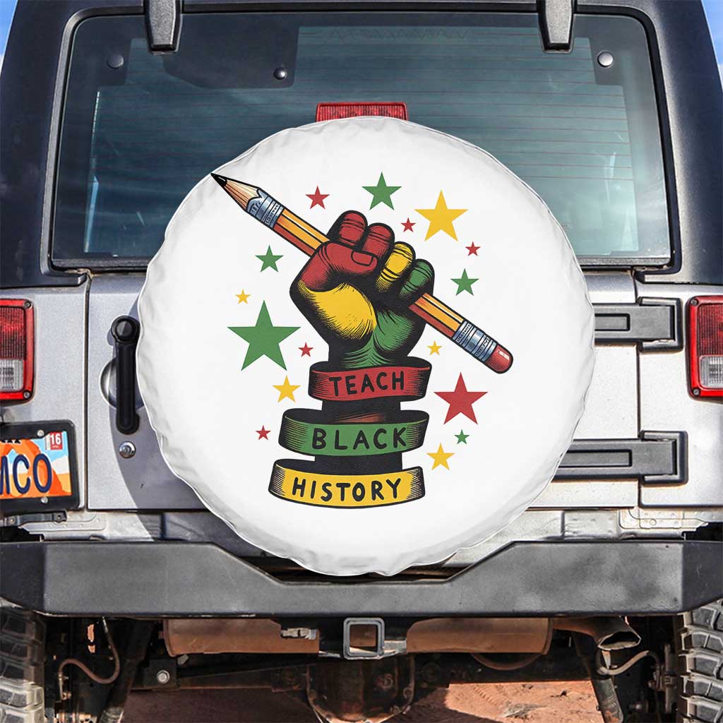 Teach Black History Education Pride Spare Tire Cover Black History Month - Wonder Print Shop