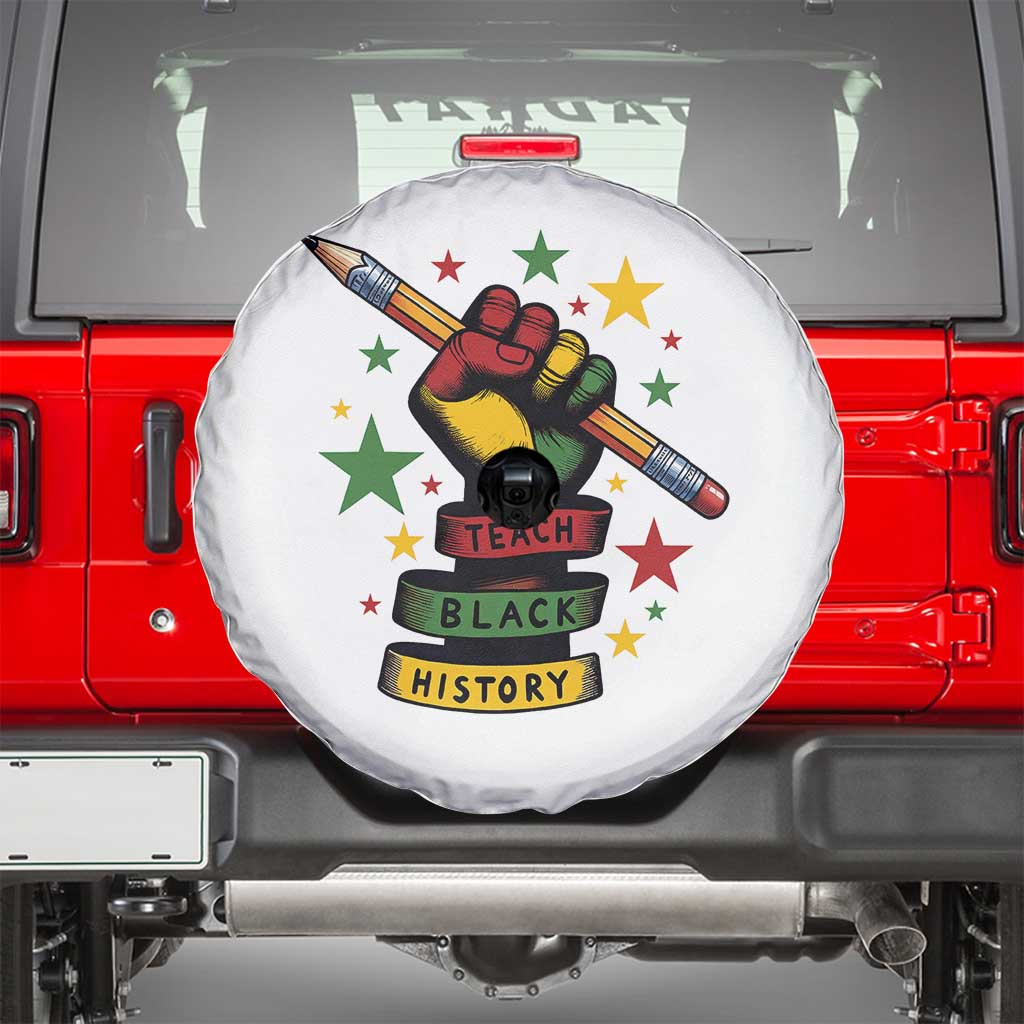 Teach Black History Education Pride Spare Tire Cover Black History Month - Wonder Print Shop