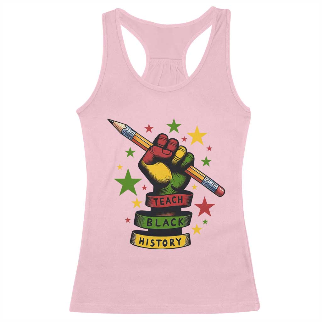 Teach Black History Education Pride Racerback Tank Top Black History Month - Wonder Print Shop