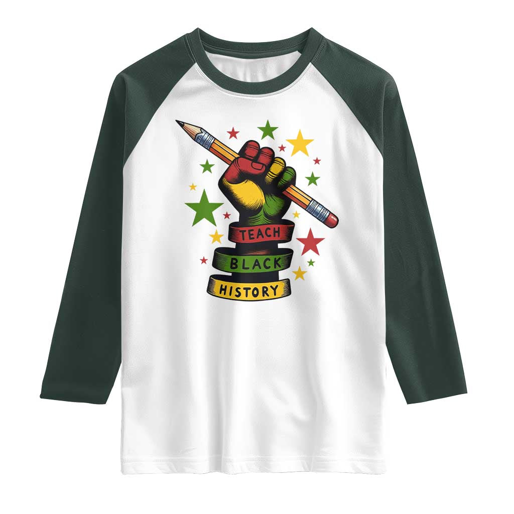 Teach Black History Education Pride Raglan Shirt Black History Month - Wonder Print Shop
