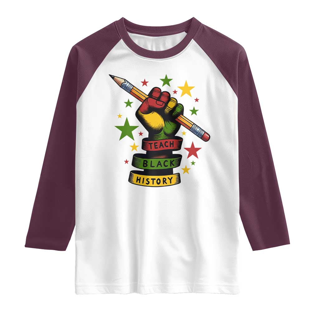 Teach Black History Education Pride Raglan Shirt Black History Month - Wonder Print Shop