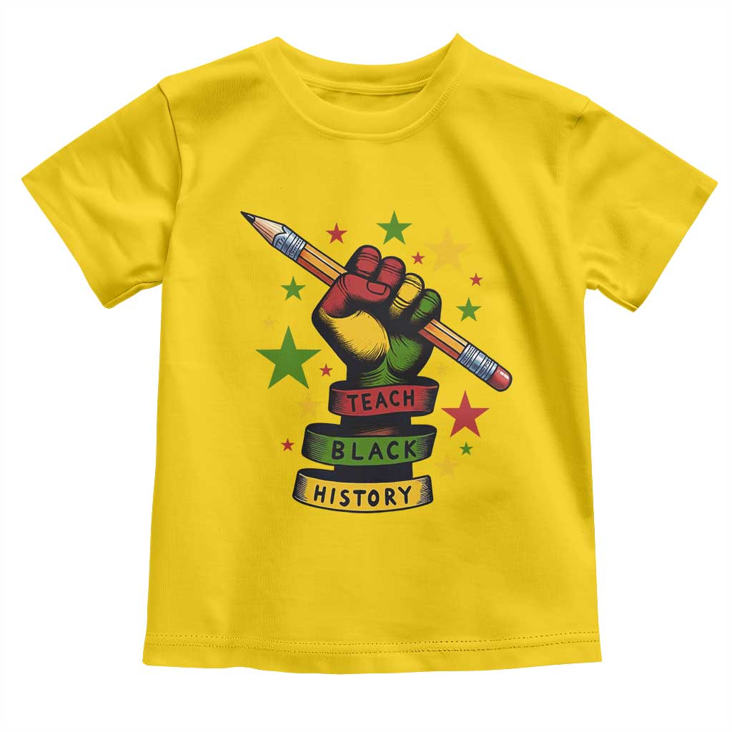 Teach Black History Education Pride Toddler T Shirt Black History Month - Wonder Print Shop