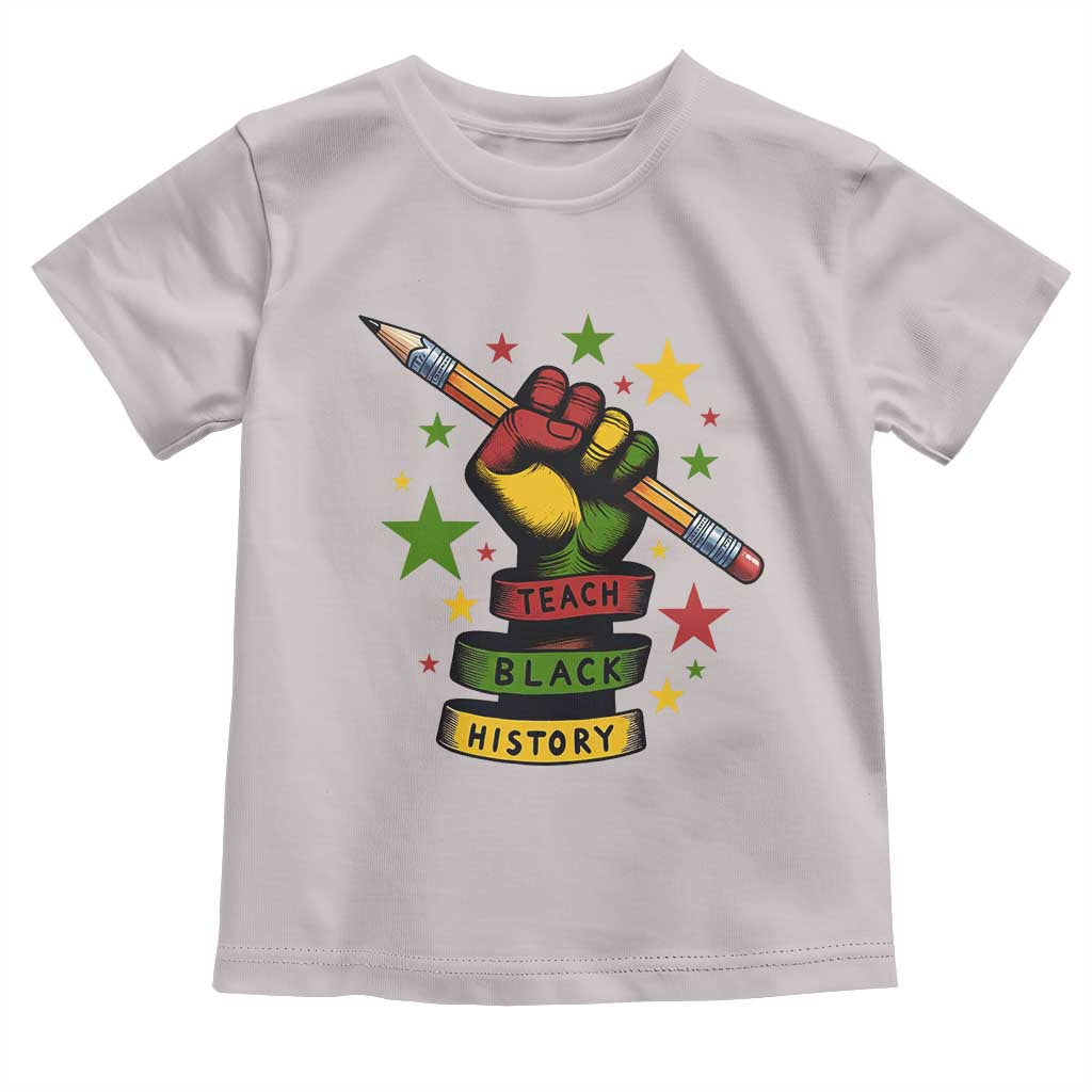 Teach Black History Education Pride Toddler T Shirt Black History Month - Wonder Print Shop