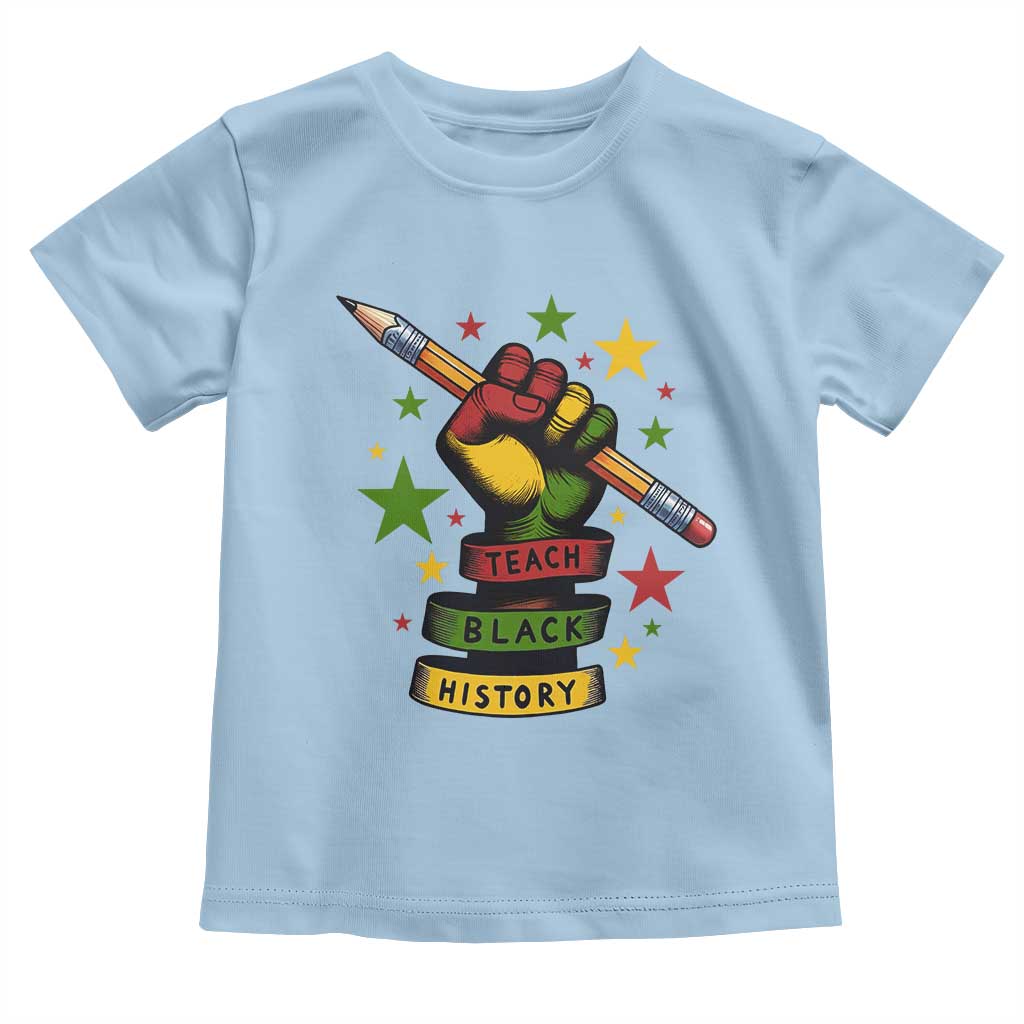 Teach Black History Education Pride Toddler T Shirt Black History Month - Wonder Print Shop