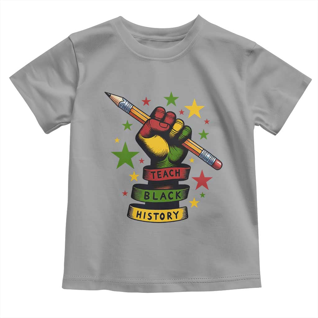 Teach Black History Education Pride Toddler T Shirt Black History Month - Wonder Print Shop