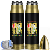 Teach Black History Bullet Tumbler Black History Month Gift For Teachers - Wonder Print Shop