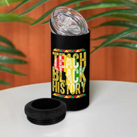 Teach Black History 4 in 1 Can Cooler Tumbler Black History Month Gift For Teachers - Wonder Print Shop