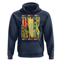 Teach Black History Hoodie Black History Month Gift For Teachers - Wonder Print Shop