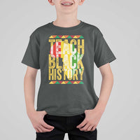 Teach Black History T Shirt For Kid Black History Month Gift For Teachers - Wonder Print Shop
