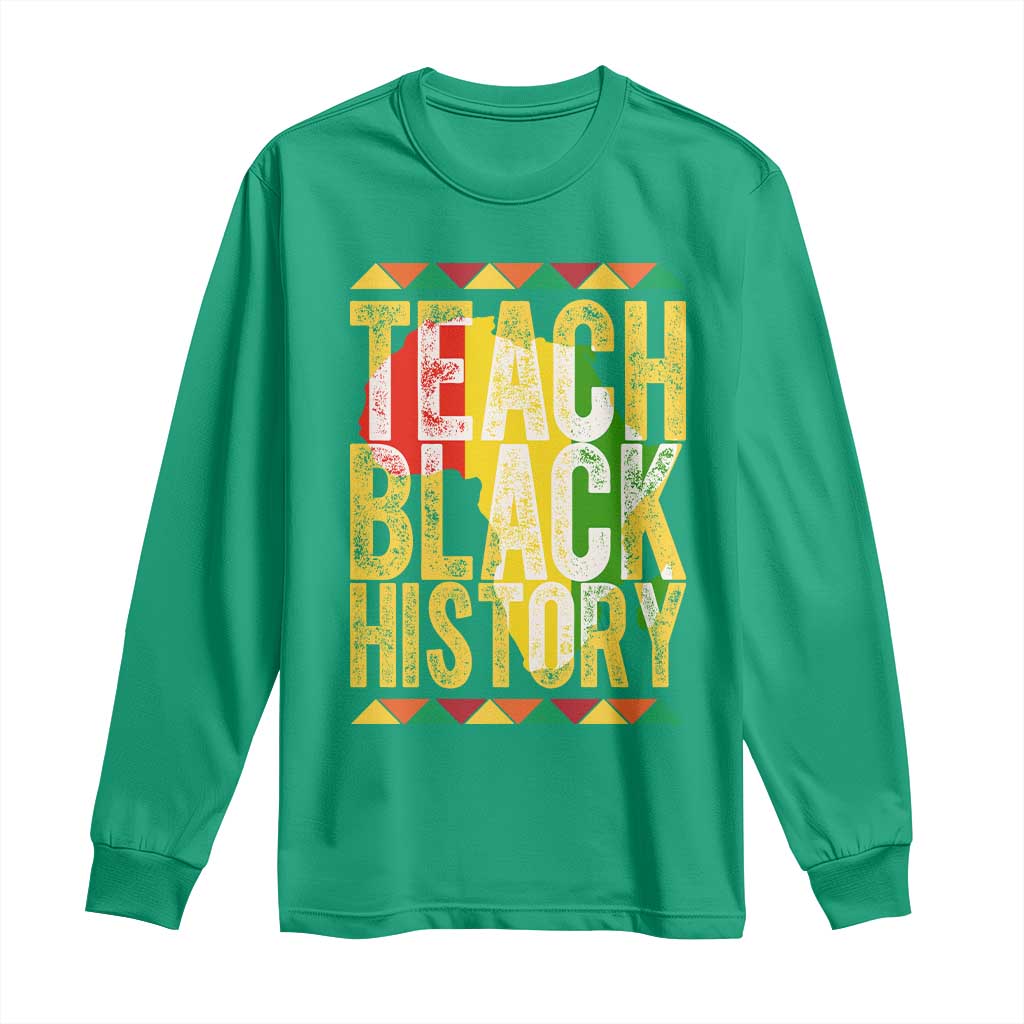 Teach Black History Long Sleeve Shirt Black History Month Gift For Teachers - Wonder Print Shop