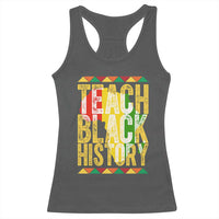 Teach Black History Racerback Tank Top Black History Month Gift For Teachers - Wonder Print Shop