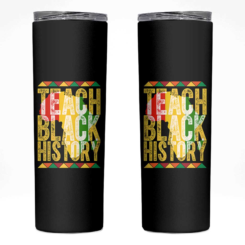 Teach Black History Skinny Tumbler Black History Month Gift For Teachers - Wonder Print Shop