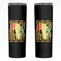 Teach Black History Skinny Tumbler Black History Month Gift For Teachers - Wonder Print Shop