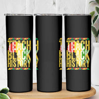 Teach Black History Skinny Tumbler Black History Month Gift For Teachers - Wonder Print Shop