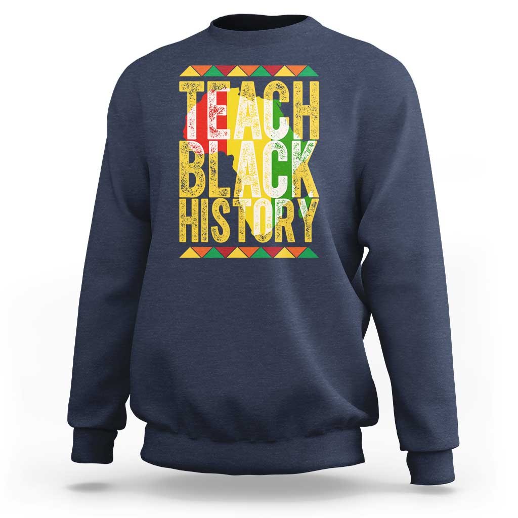 Teach Black History Sweatshirt Black History Month Gift For Teachers - Wonder Print Shop