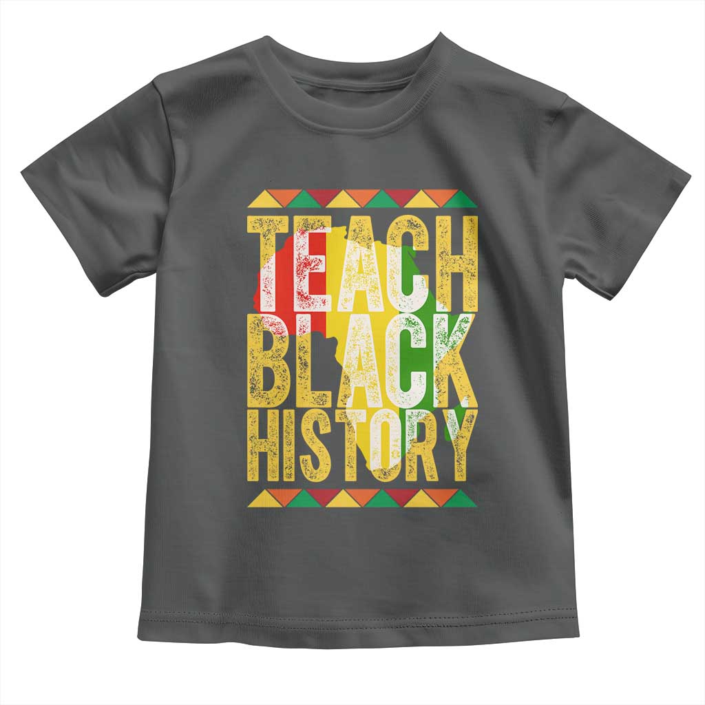 Teach Black History Toddler T Shirt Black History Month Gift For Teachers - Wonder Print Shop