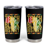 Teach Black History Tumbler Cup Black History Month Gift For Teachers - Wonder Print Shop