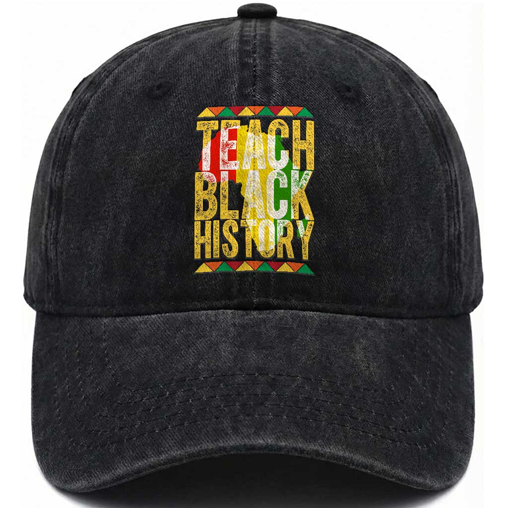 Teach Black History Washed Cotton Baseball Cap Black History Month Gift For Teachers