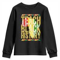 Teach Black History Youth Sweatshirt Black History Month Gift For Teachers - Wonder Print Shop