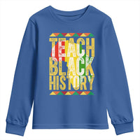 Teach Black History Youth Sweatshirt Black History Month Gift For Teachers - Wonder Print Shop
