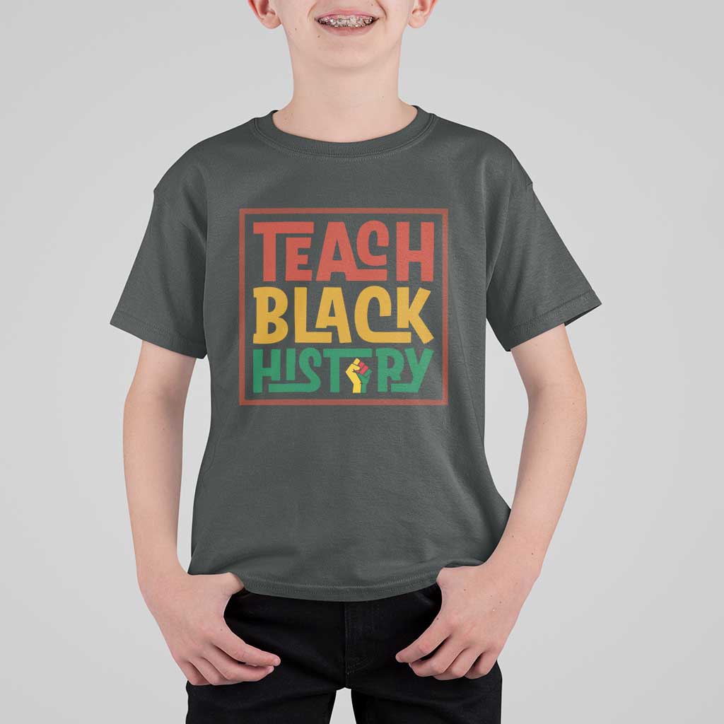 Black History Month Gift T Shirt For Kid Teach Black History Empowerment - Wonder Print Shop