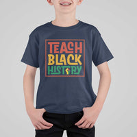 Black History Month Gift T Shirt For Kid Teach Black History Empowerment - Wonder Print Shop