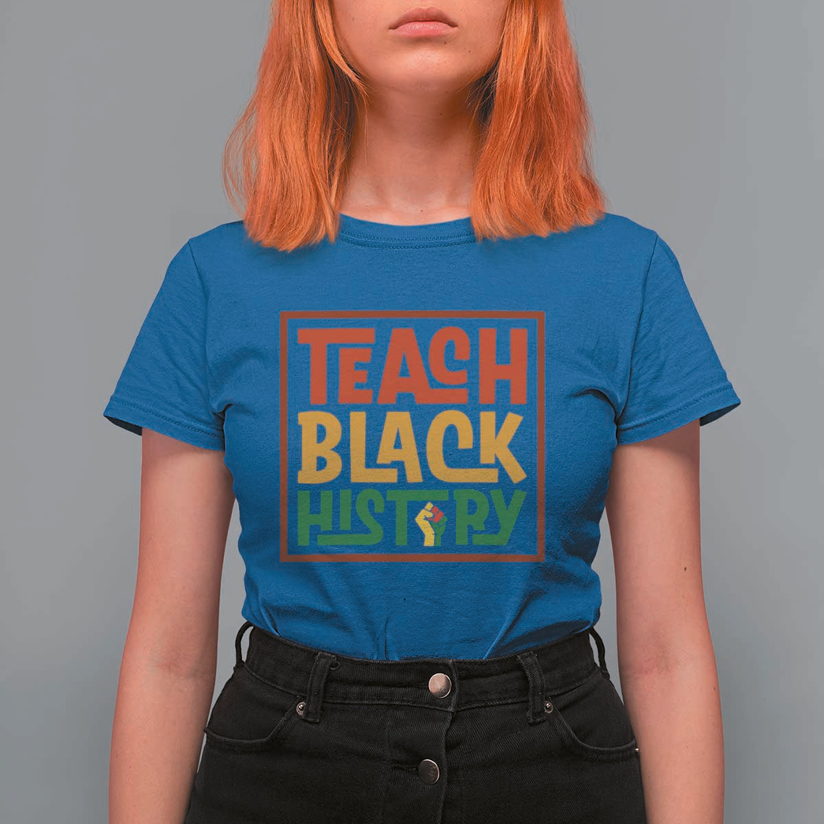 Black History Month Gift T Shirt For Women Teach Black History Empowerment - Wonder Print Shop