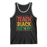 Black History Month Gift Tank Top Teach Black History Empowerment - Wonder Print Shop