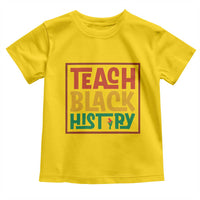 Black History Month Gift Toddler T Shirt Teach Black History Empowerment - Wonder Print Shop