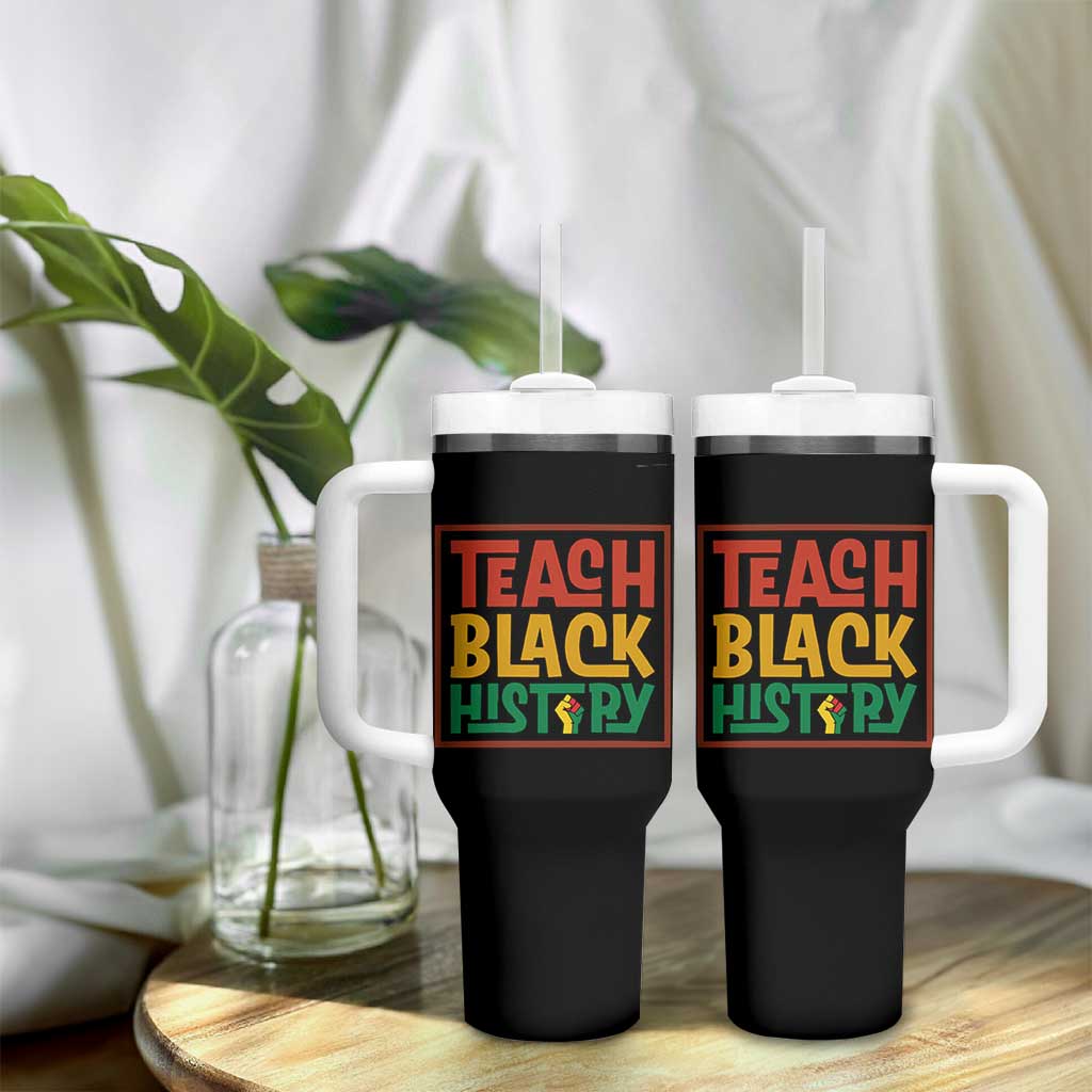 Black History Month Gift Tumbler With Handle Teach Black History Empowerment - Wonder Print Shop