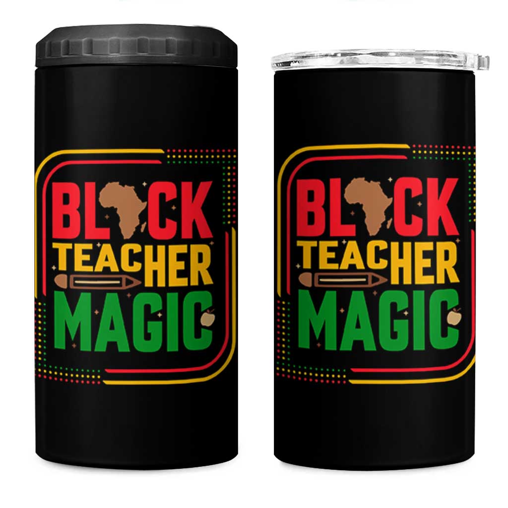 Black Teacher Magic 4 in 1 Can Cooler Tumbler African American Pride Educator Gift - Wonder Print Shop