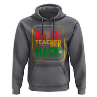 Black Teacher Magic Hoodie African American Pride Educator Gift - Wonder Print Shop