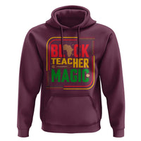 Black Teacher Magic Hoodie African American Pride Educator Gift - Wonder Print Shop