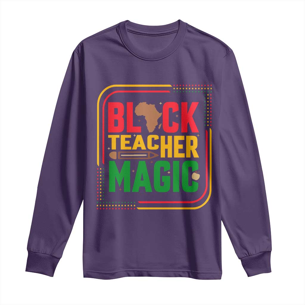 Black Teacher Magic Long Sleeve Shirt African American Pride Educator Gift - Wonder Print Shop