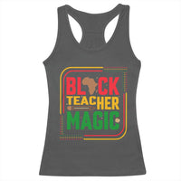 Black Teacher Magic Racerback Tank Top African American Pride Educator Gift - Wonder Print Shop
