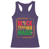 Black Teacher Magic Racerback Tank Top African American Pride Educator Gift - Wonder Print Shop