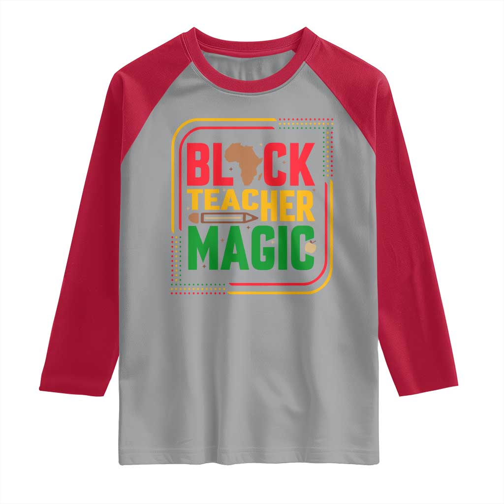 Black Teacher Magic Raglan Shirt African American Pride Educator Gift - Wonder Print Shop