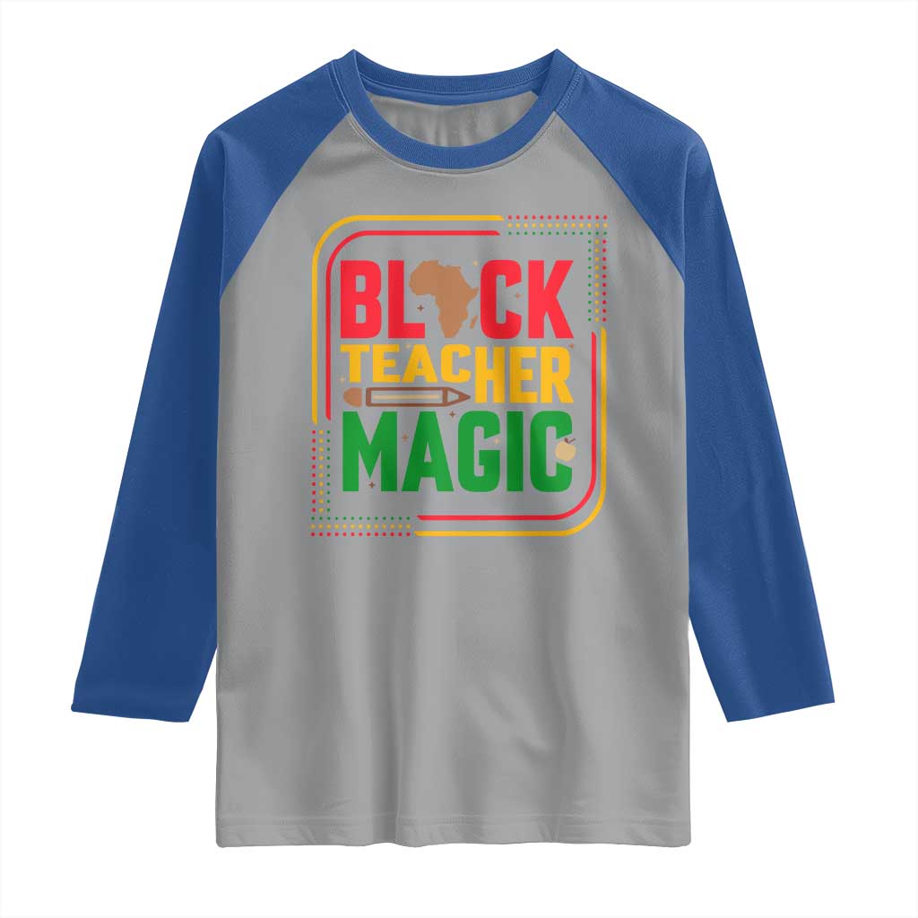 Black Teacher Magic Raglan Shirt African American Pride Educator Gift - Wonder Print Shop