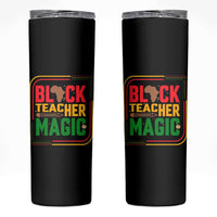Black Teacher Magic Skinny Tumbler African American Pride Educator Gift - Wonder Print Shop