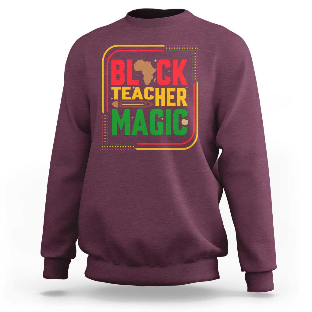 Black Teacher Magic Sweatshirt African American Pride Educator Gift - Wonder Print Shop