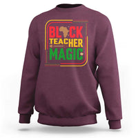 Black Teacher Magic Sweatshirt African American Pride Educator Gift - Wonder Print Shop