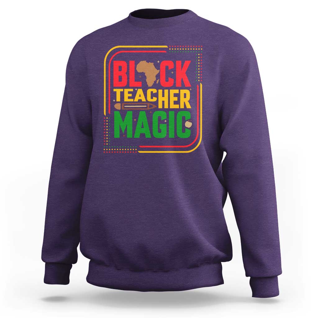 Black Teacher Magic Sweatshirt African American Pride Educator Gift - Wonder Print Shop