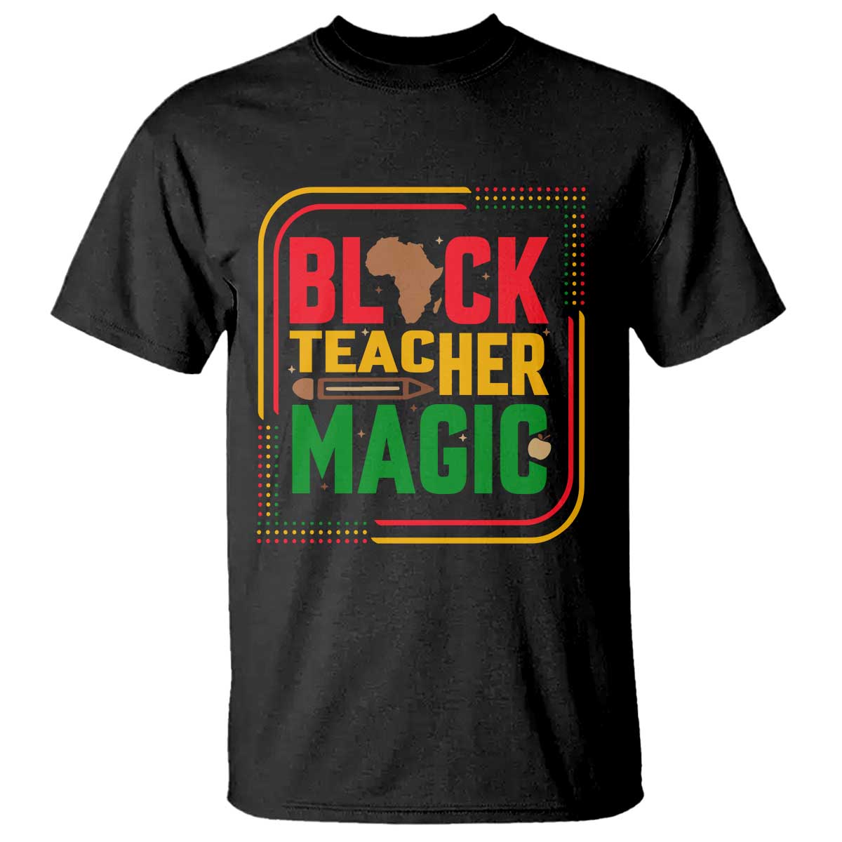Black Teacher Magic T Shirt African American Pride Educator Gift - Wonder Print Shop