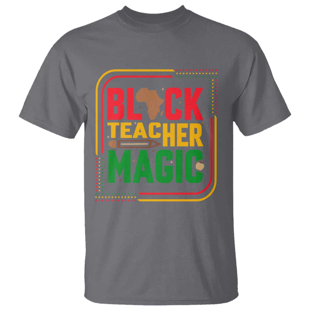 Black Teacher Magic T Shirt African American Pride Educator Gift - Wonder Print Shop