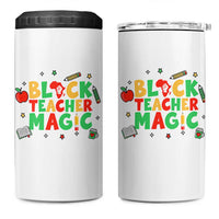 Inspirational Black Teacher Magic 4 in 1 Can Cooler Tumbler African American History Month - Wonder Print Shop